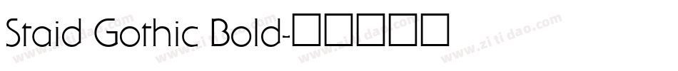Staid Gothic Bold字体转换